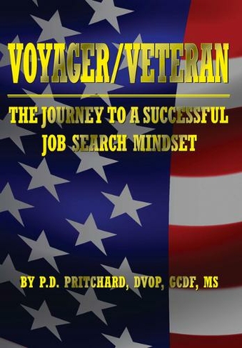 VOYAGER / VETERAN: The Journey to a Successful Job Search Mindset