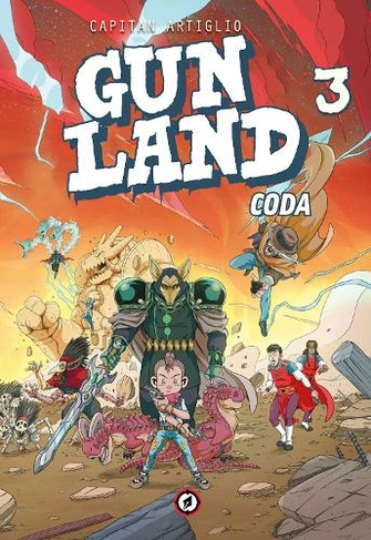 Gunland volume 3: Coda