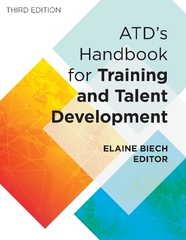 ATD's Handbook for Training and Talent Development: (None)