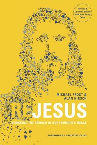 ReJesus: Remaking the Church in Our Founder's Image (Revised & Updated ed.)