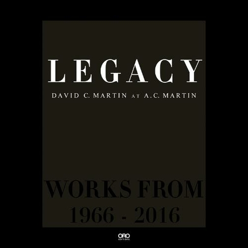 Legacy: David Martin at AC Martin