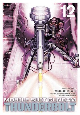 Mobile Suit Gundam Thunderbolt, Vol. 12: (Mobile Suit Gundam Thunderbolt 12)