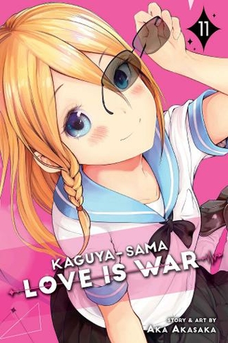 Kaguya-sama: Love Is War, Vol. 11: (Kaguya-sama: Love is War 11)