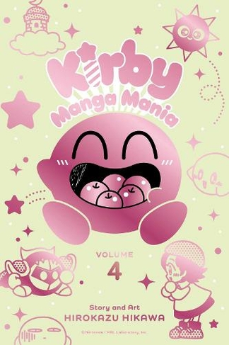 Kirby Manga Mania, Vol. 4: (Kirby Manga Mania 4)