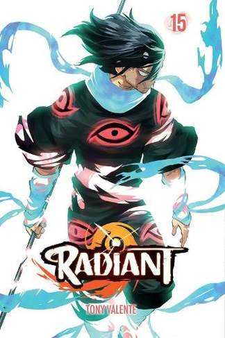 Radiant, Vol. 15: (Radiant 15)