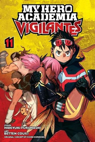 My Hero Academia: Vigilantes, Vol. 11: (My Hero Academia: Vigilantes 11)