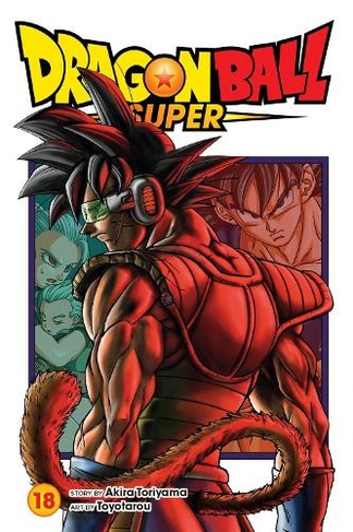 Dragon Ball Super, Vol. 18: (Dragon Ball Super 18)