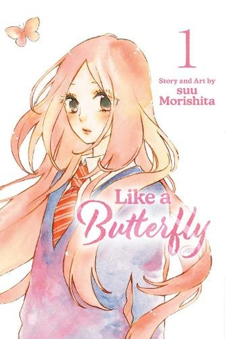 Like a Butterfly, Vol. 1: (Like a Butterfly 1)