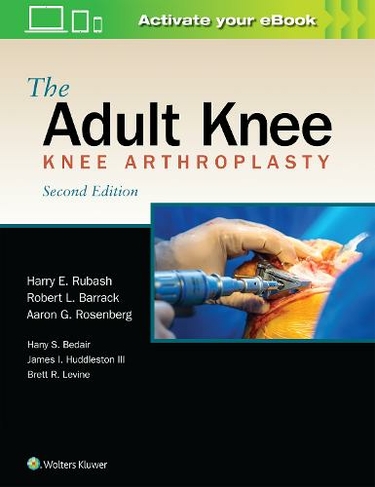 The Adult Knee: (2nd edition)