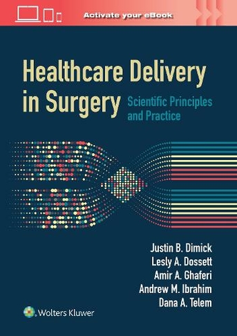Healthcare Delivery in Surgery: Scientific Principles and Practice