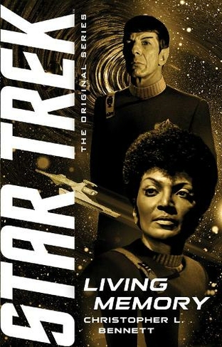 Living Memory: (Star Trek: The Original Series)