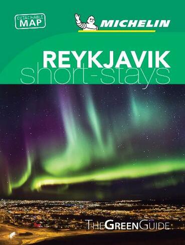 Reykjavik - Michelin Green Guide Short Stays: Short Stay (2019)