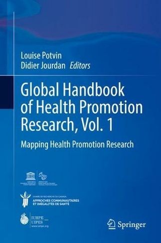 Global Handbook of Health Promotion Research, Vol. 1: Mapping Health Promotion Research (1st ed. 2022)
