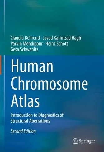 Human Chromosome Atlas: Introduction to Diagnostics of Structural Aberrations (2nd ed. 2023)