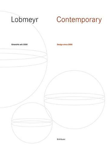 LOBMEYR Contemporary: Entwurfe seit 2000 / Design since 2000