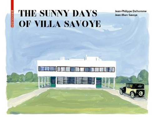 The Sunny Days of Villa Savoye
