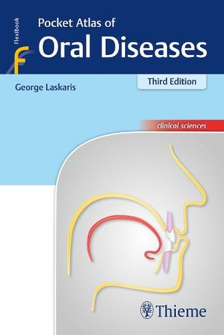 Pocket Atlas of Oral Diseases: (3rd edition)