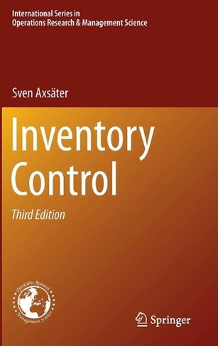 Inventory Control: (International Series in Operations Research & Management Science 225 3rd ed. 2015)