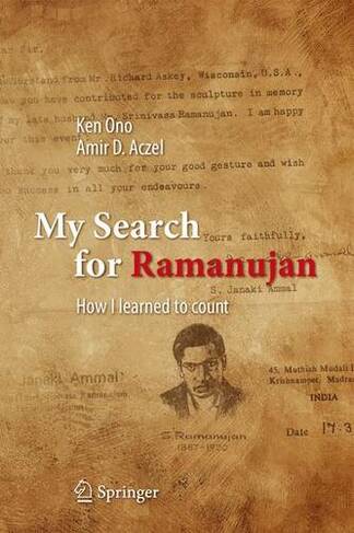 My Search for Ramanujan: How I Learned to Count (1st ed. 2016)