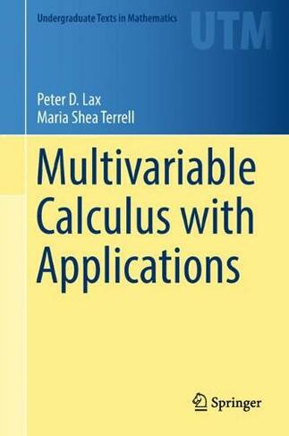 Multivariable Calculus with Applications: (Undergraduate Texts in Mathematics 1st ed. 2017)