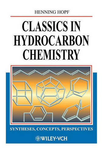 Classics in Hydrocarbon Chemistry: Syntheses, Concepts, Perspectives