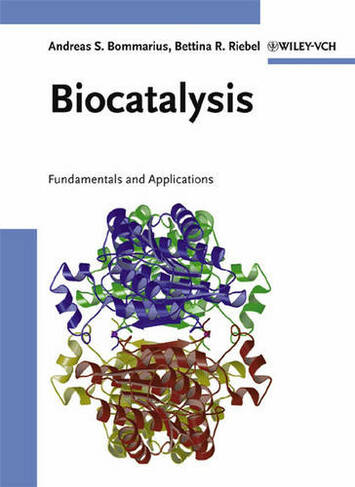 Biocatalysis: Fundamentals and Applications