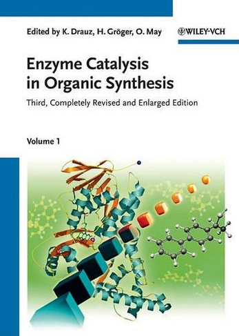 Enzyme Catalysis in Organic Synthesis, 3 Volume Set: (3rd, Completely Revised and Enlarged Edition)
