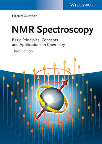 NMR Spectroscopy: Basic Principles, Concepts and Applications in Chemistry (3rd edition)
