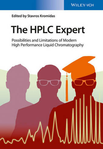 The HPLC Expert: Possibilities and Limitations of Modern High Performance Liquid Chromatography