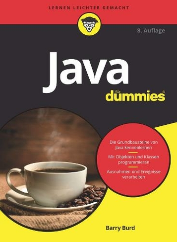 Java fuer Dummies: (Fuer Dummies 8. Auflage)