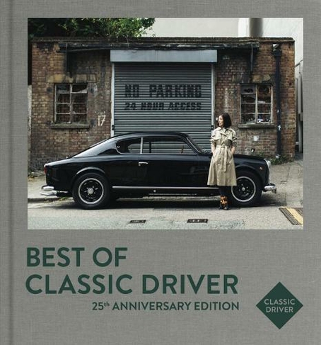 Best of Classic Driver: 25th Anniversary Edition