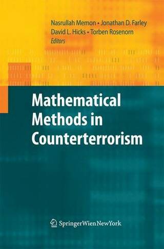 Mathematical Methods in Counterterrorism: (2009 ed.)