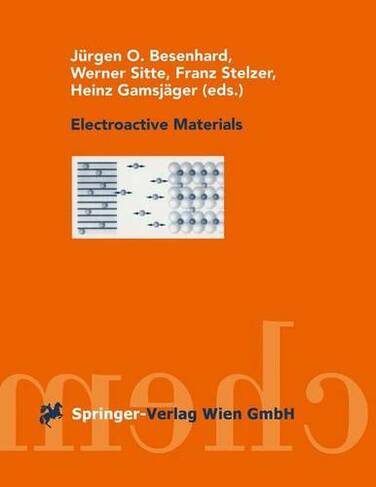 Electroactive Materials Softcover reprint of the original 1st ed. 2001