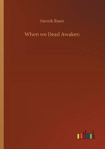 When we Dead Awaken