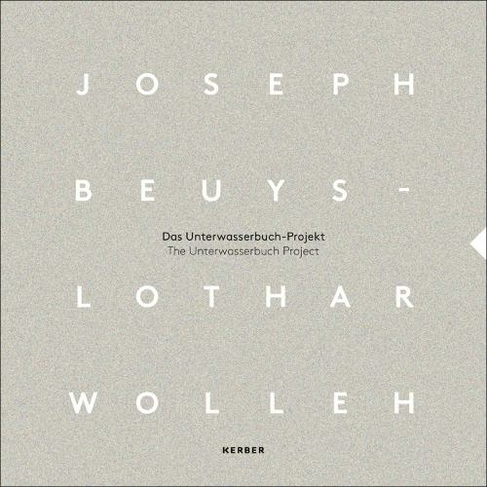 Joseph Beuys and Lothar Wolleh: The Unterwasserbuch Project