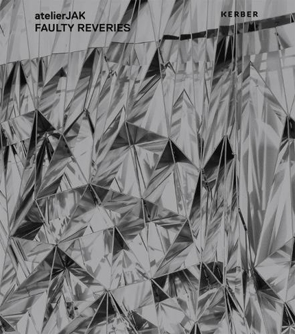 atelierJAK: Faulty Reveries