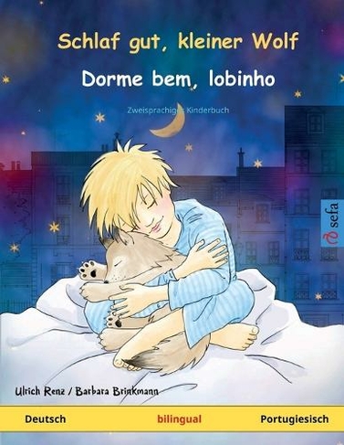 Schlaf gut, kleiner Wolf - Dorme bem, lobinho (Deutsch - Portugiesisch): Zweisprachiges Kinderbuch (Sefa Bilinguale Bilderbucher)