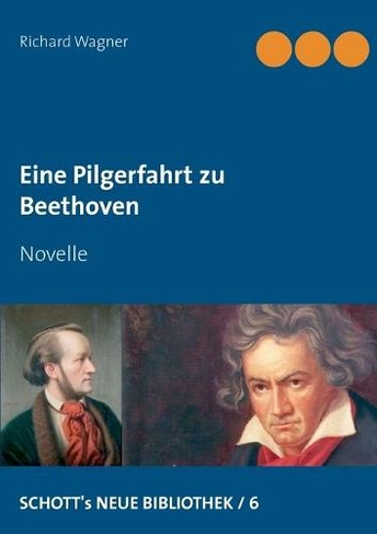 Eine Pilgerfahrt zu Beethoven: Novelle