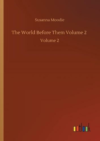The World Before Them Volume 2: Volume 2