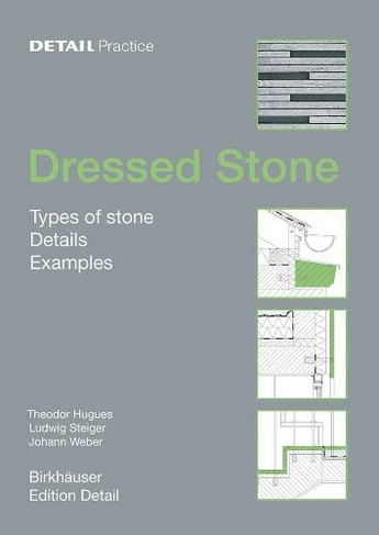 Dressed Stone: Types of Stone, Details, Examples (DETAIL Practice)