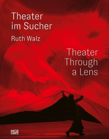Ruth Walz (Bilingual edition): Theater im Sucher