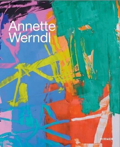 Annette Werndl (Bilingual edition): Color is My Music