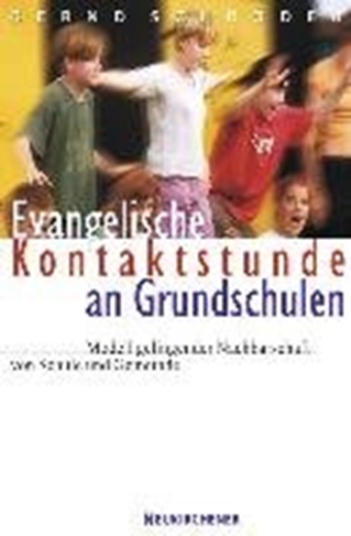 Evangelische Kontaktstunde an Grundschulen: Modell gelingender Nachbarschaft von Schule und Gemeinde