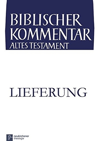 Biblischer Kommentar Altes Testament - Ausgabe in Lieferungen: 1. Lieferung