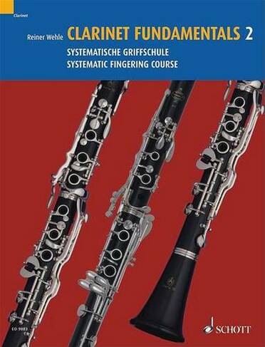Clarinet Fundamentals/ Basisubungen Fur Klarinette: Systematic Fingering Course/ Systematische Griffschule (Bilingual)