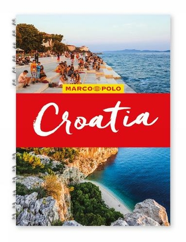 Croatia Marco Polo Travel Guide - with pull out map: (Marco Polo Spiral Travel Guides)