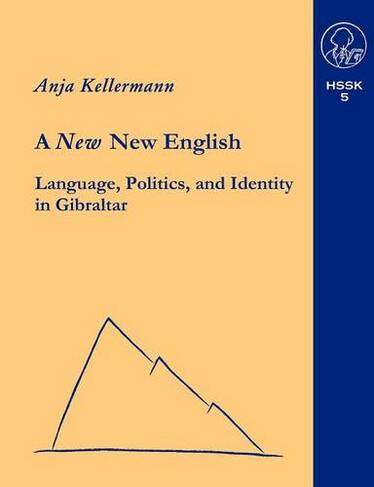 A new New English Language, Politics and Identity in Gibraltar