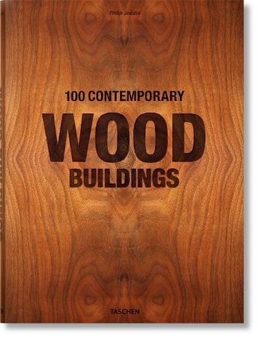 100 Contemporary Wood Buildings: (Multilingual edition)
