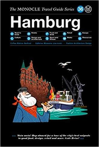 Hamburg: The Monocle Travel Guide Series (The Monocle Travel Guide Series)