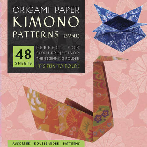 Origami Paper - Kimono Patterns - Small 6 3/4" - 48 Sheets: Tuttle Origami Paper: Origami Sheets Printed with 8 Different Designs: Instructions for 6 Projects Included